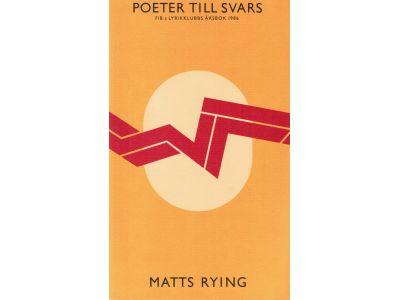 Matts Rying : Poeter till svars