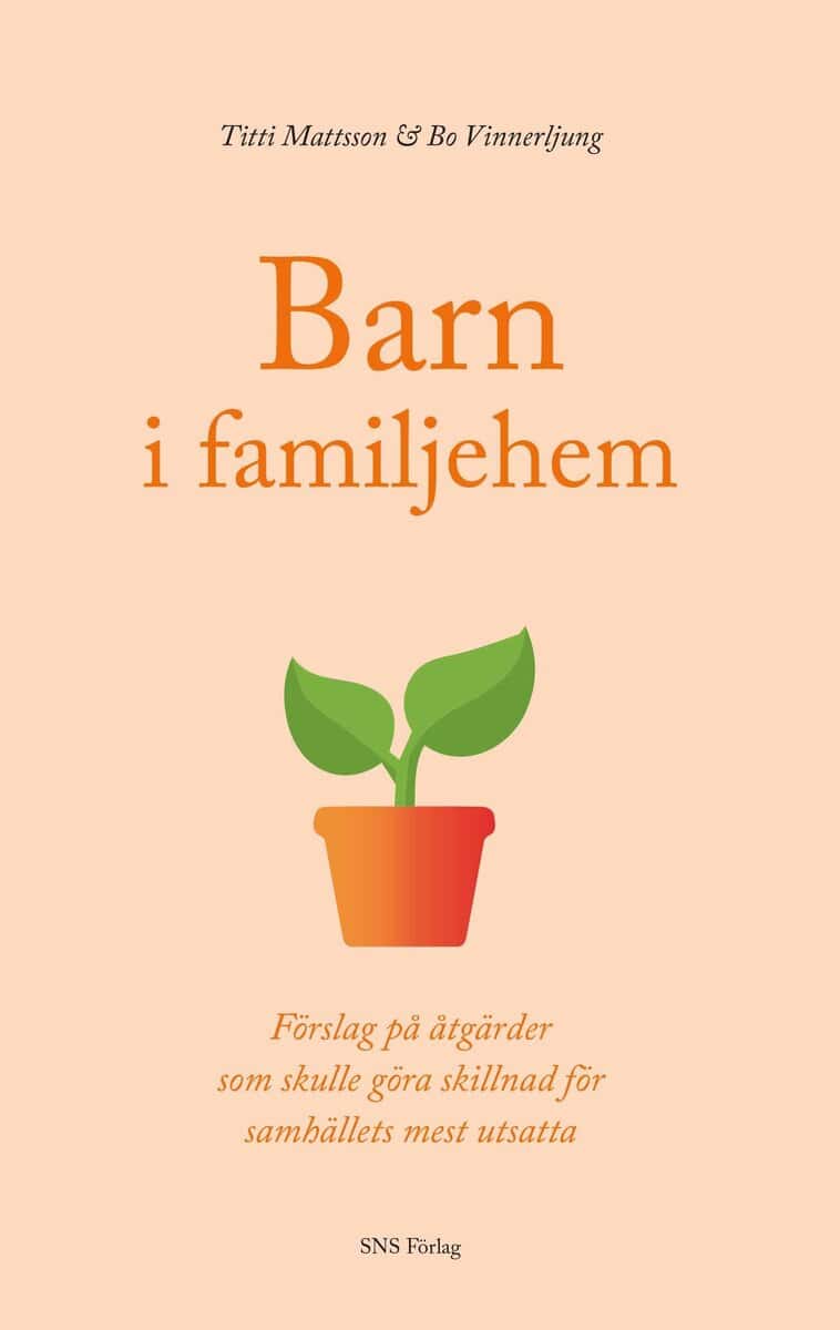 Mattsson, Titti ; Vinnerljung, Bo : Barn i familjehem