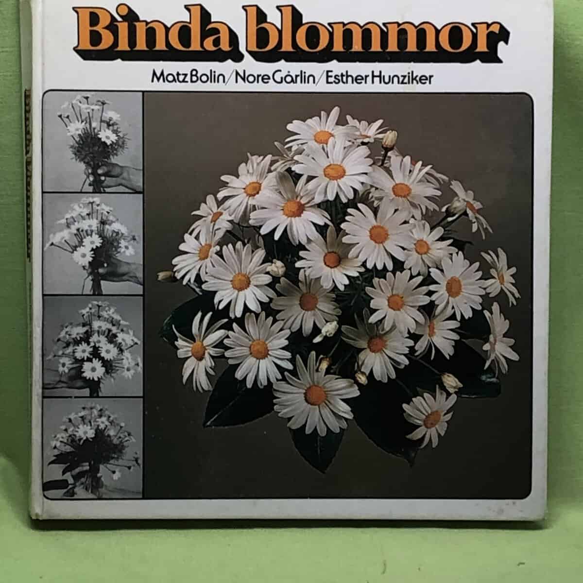 Matz Bolin : Binda blommor