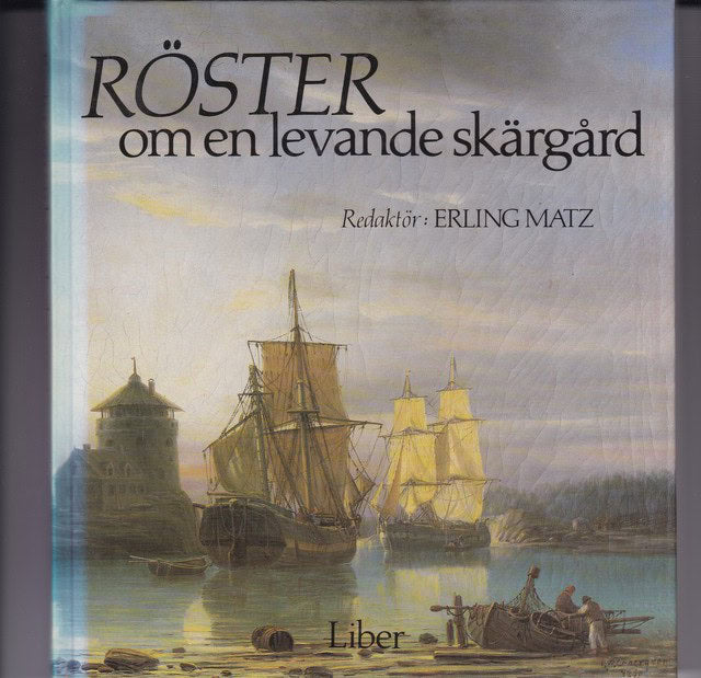 MATZ ERLING. : Röster om en levande skärgård