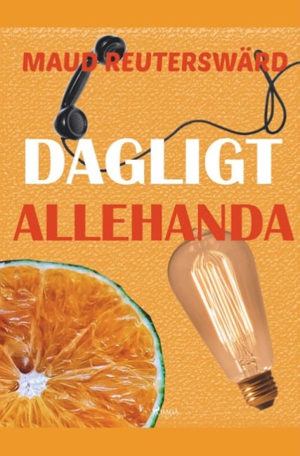 Maud Reuterswärd : Dagligt allehanda