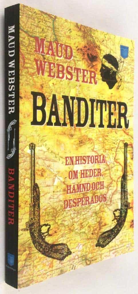 Maud Webster : Banditer
