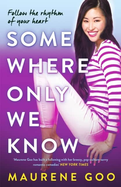 Maurene Goo : Somewhere Only We Know