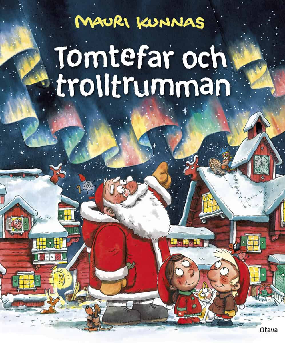 Mauri Kunnas : Tomtefar och trolltrumman