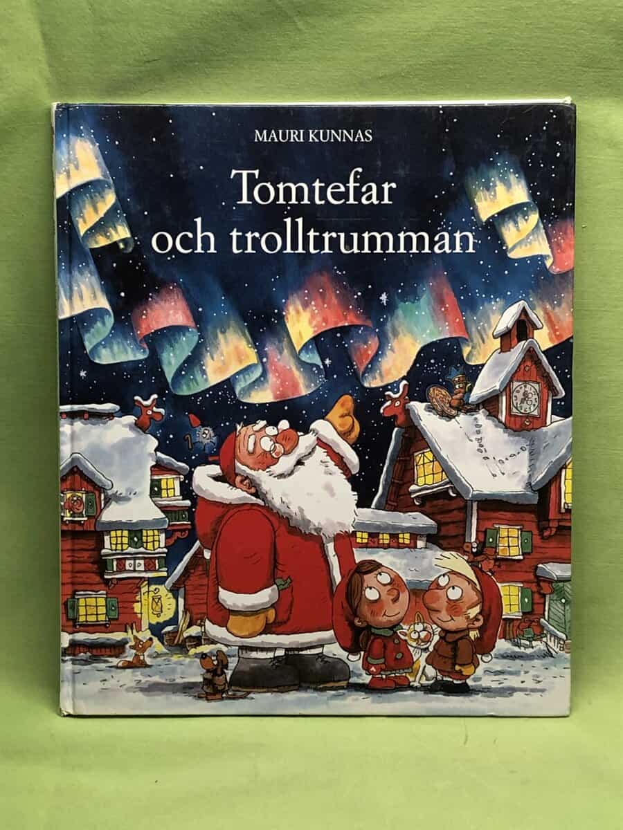 Mauri Kunnas : Tomtefar och trolltrumman