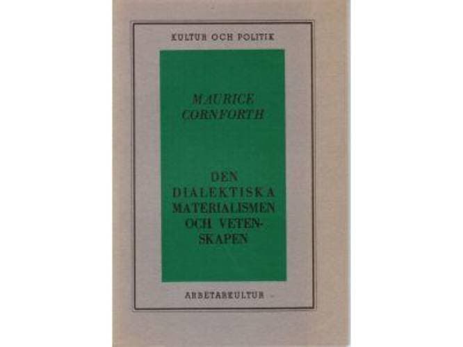 Maurice Cornforth : Den dialektiska materialismen och vetenskapen