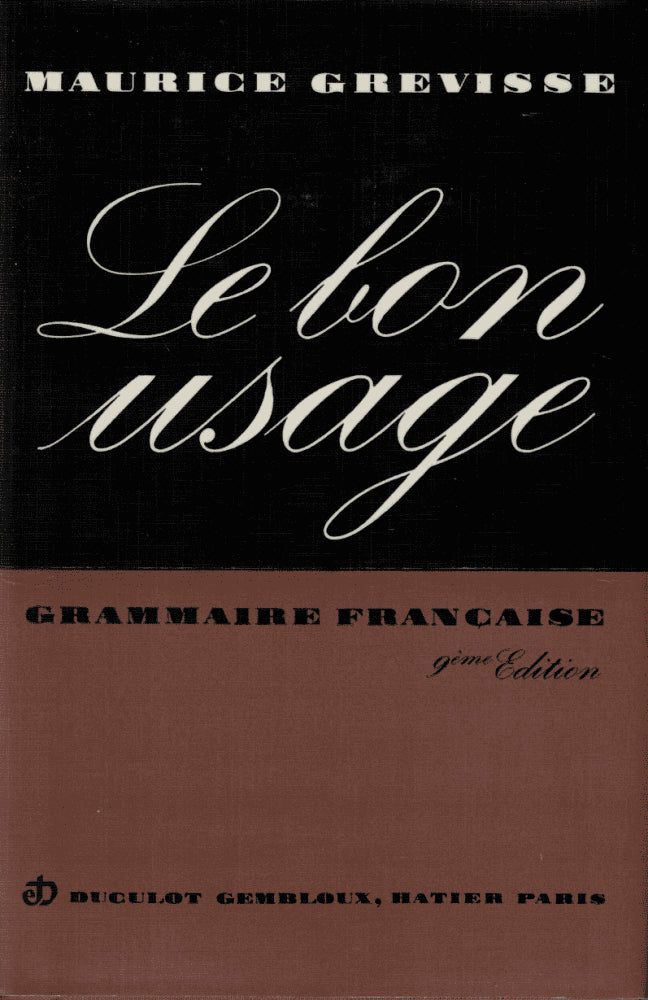 Maurice Grevisse : Le bon usage