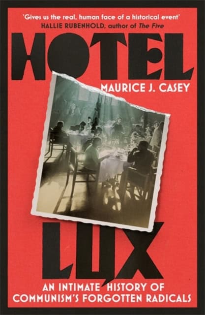 Maurice J Casey : Hotel Lux