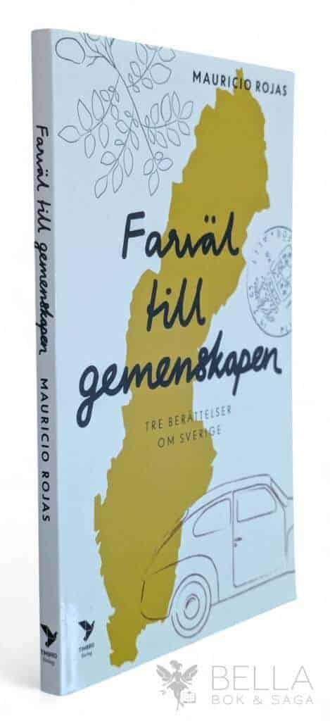 Mauricio Rojas : Farväl till gemenskapen