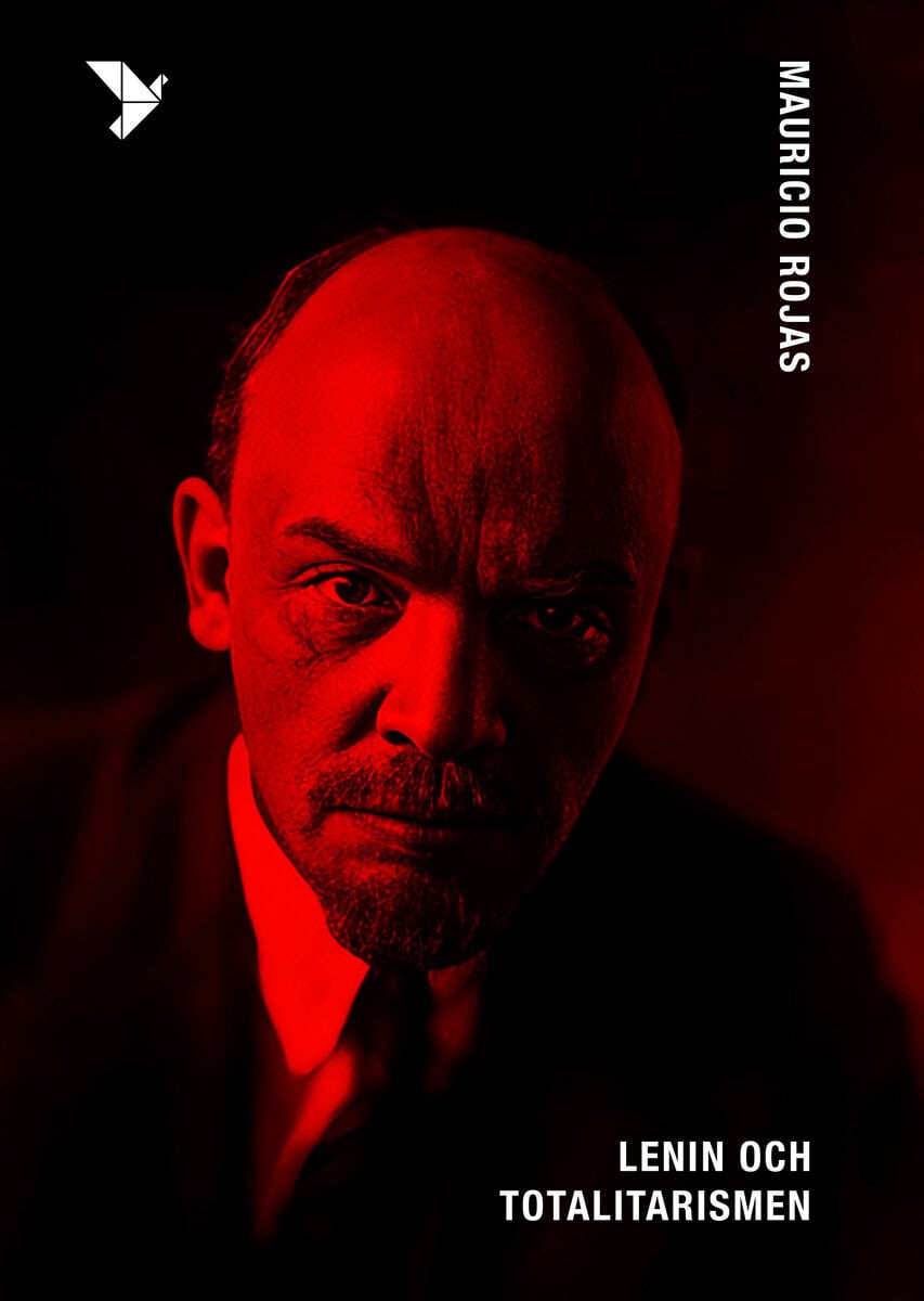 Mauricio Rojas : Lenin och totalitarismen