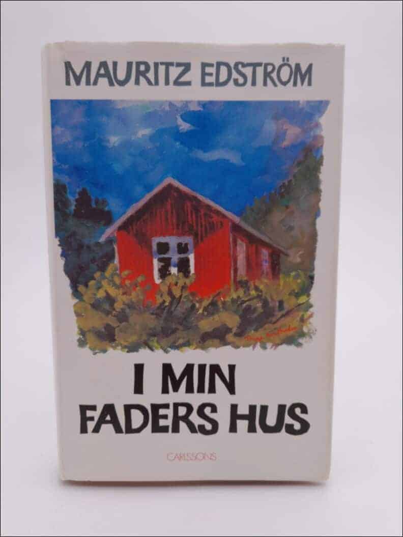 Mauritz Edström : I min faders hus