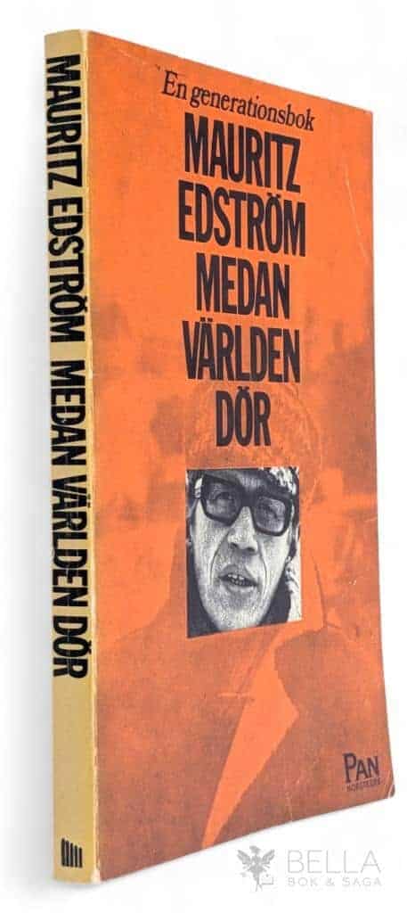 Mauritz Edström : Medan världen dör