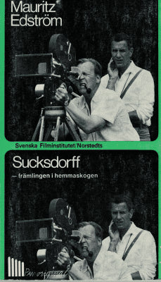 Mauritz Edström : Sucksdorff - främlingen i hemmaskogen