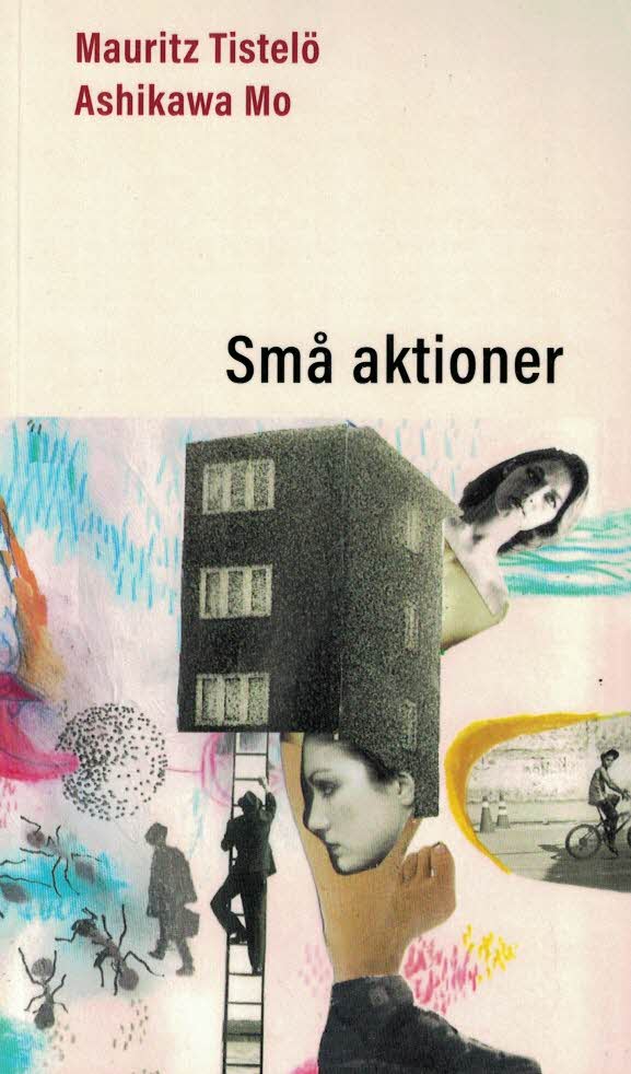 Mauritz Tistelö : Små aktioner
