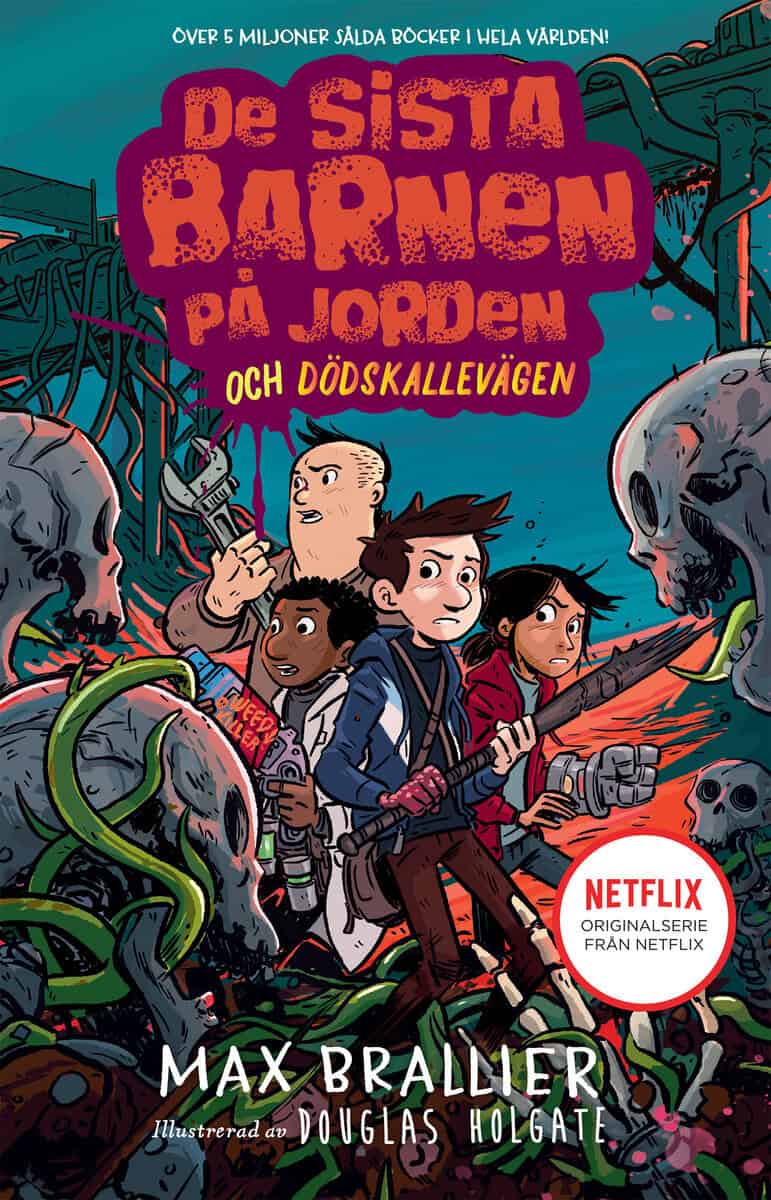 Max Brallier : De sista barnen på jorden och dödskallevägen