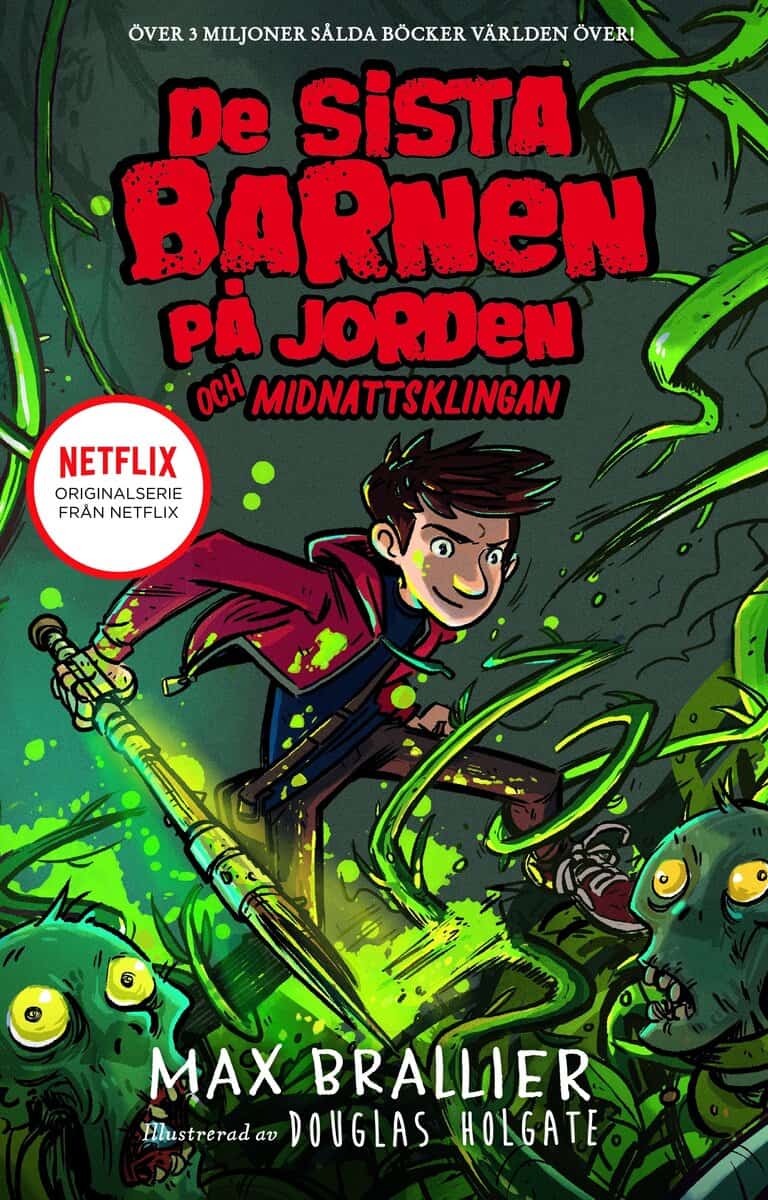 Max Brallier : De sista barnen på jorden och midnattsklingan