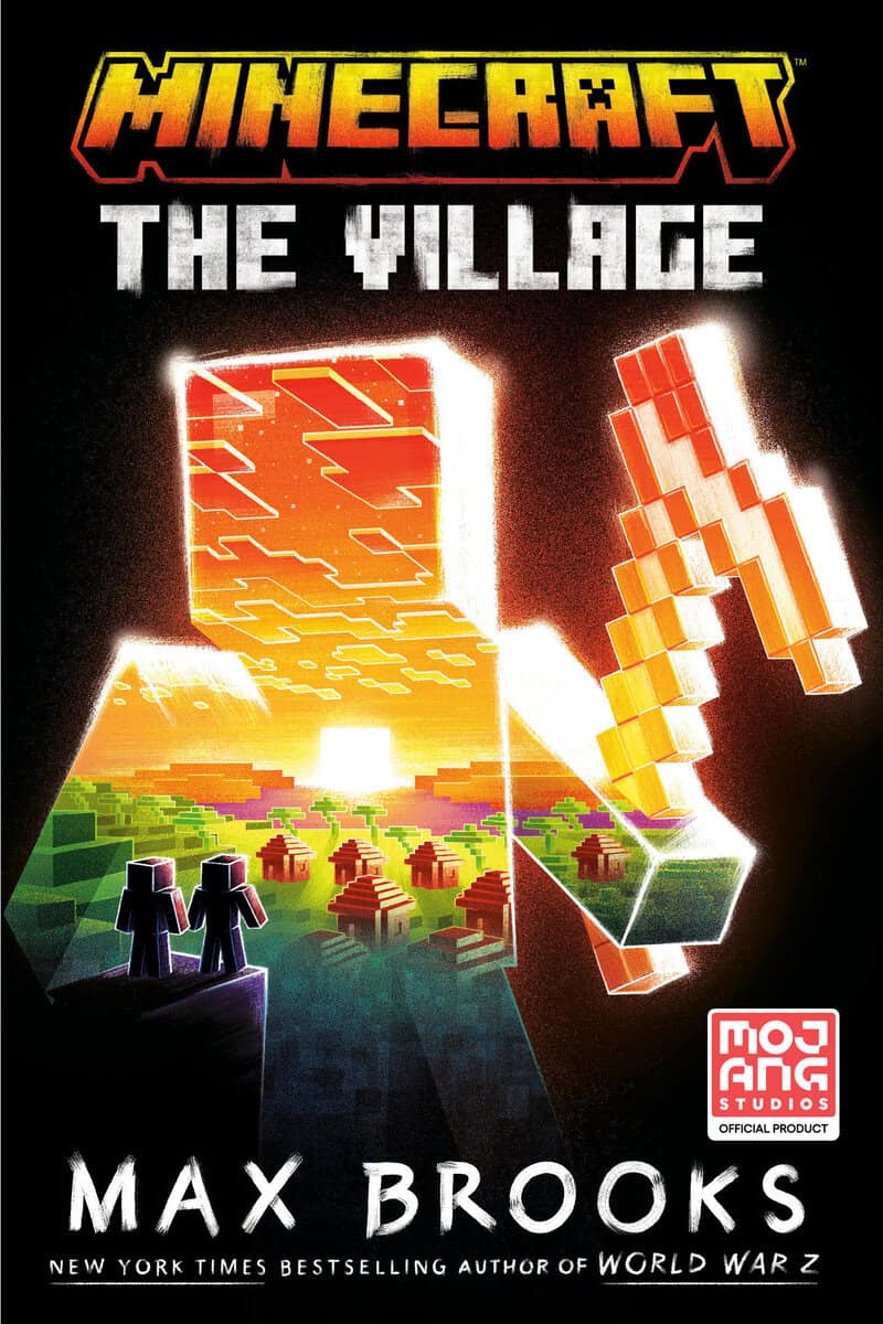 Max Brooks : Minecraft: The Village: An Official Minecraft Novel