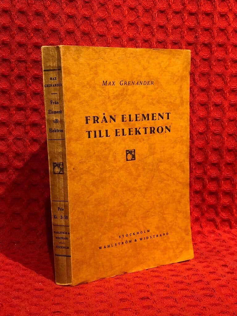 Max Grenander : Från element till elektron