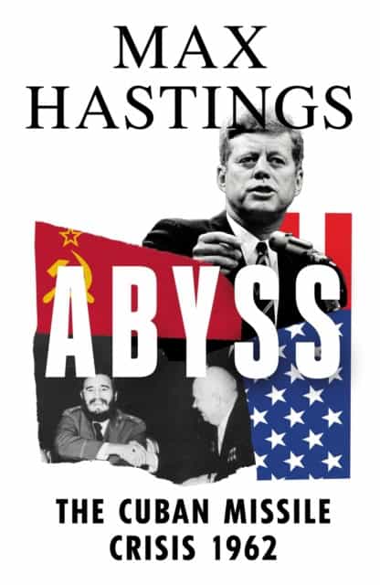 Max Hastings : Abyss