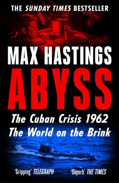 Max Hastings : Abyss