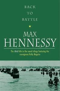 Max Hennessy : Back To Battle
