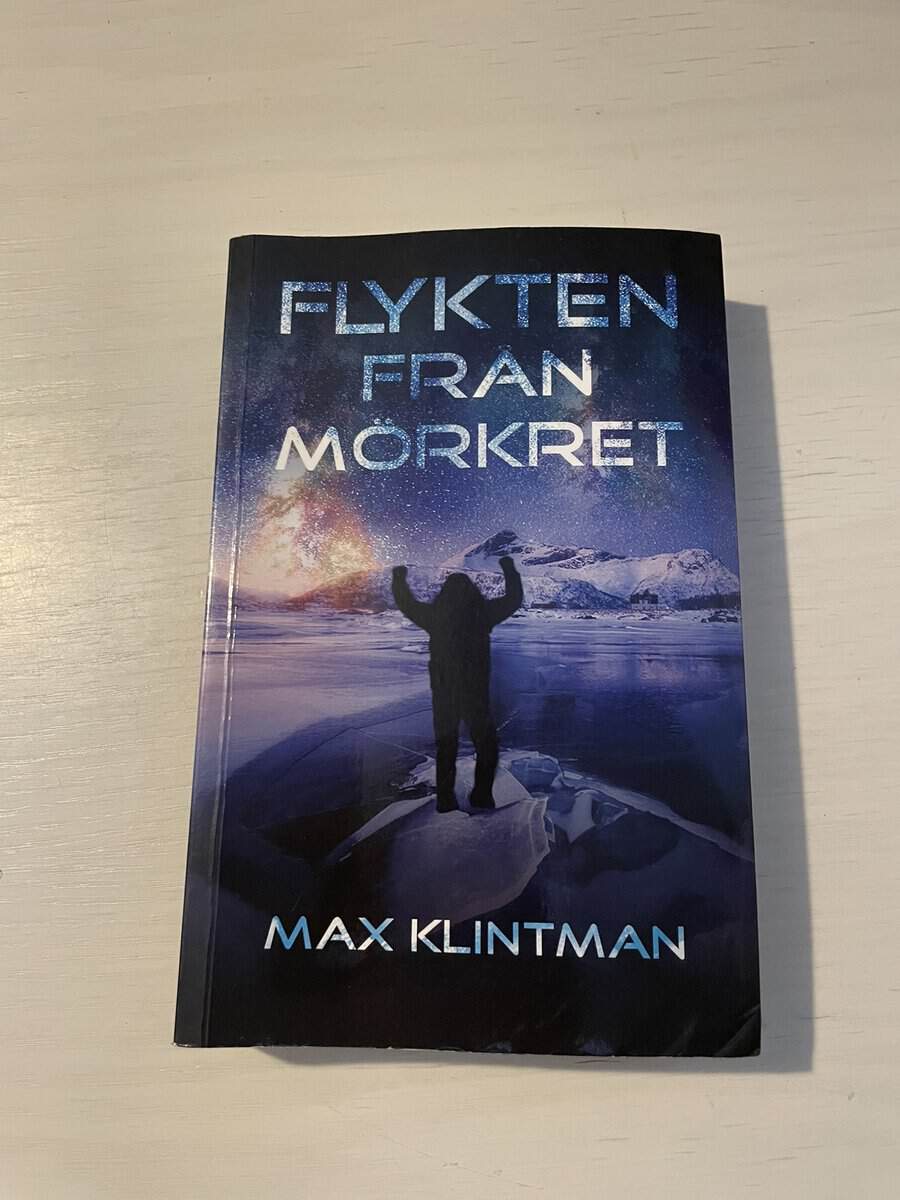 Max Klintman : Flykten från mörkret