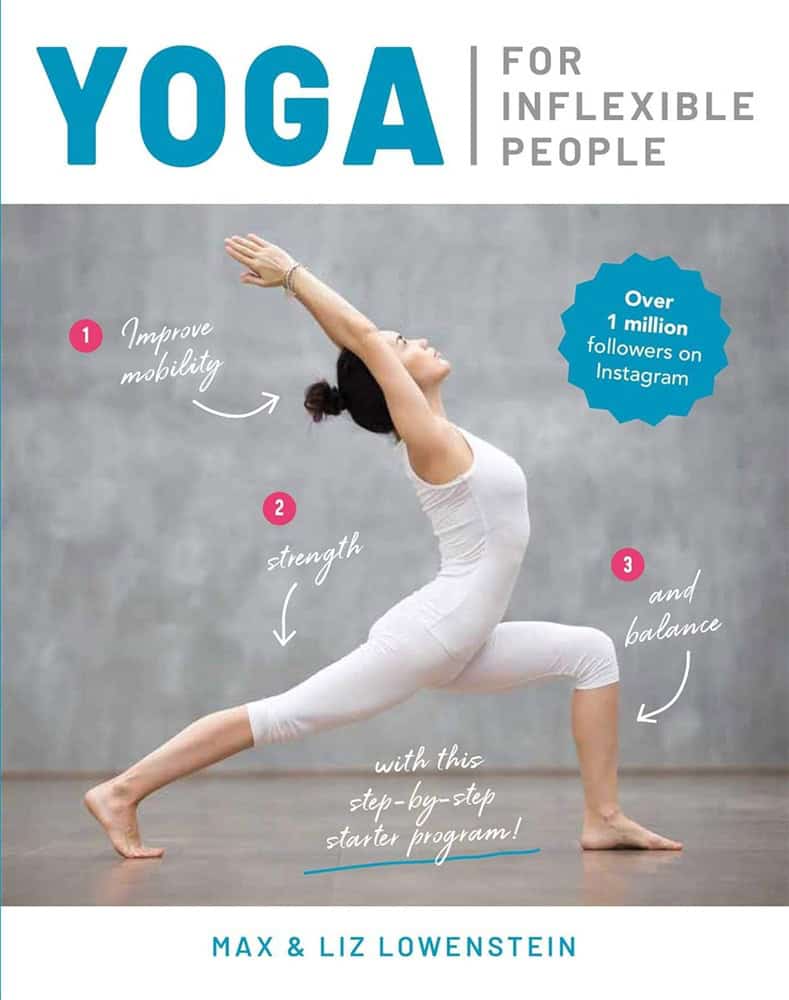 Max Lowenstein : Yoga for Inflexible People