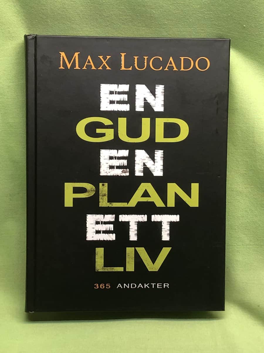 Max Lucado : En Gud, en plan, ett liv
