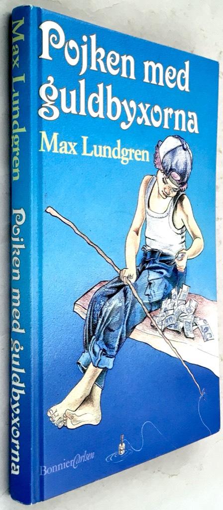 Max Lundgren : Pojken med guldbyxorna