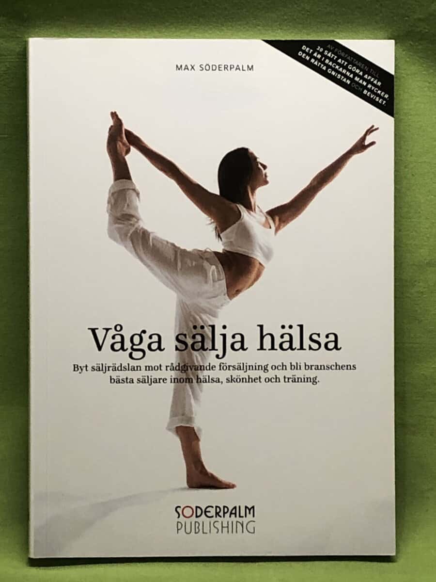 Max Söderpalm : Våga sälja hälsa