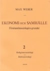 Max Weber : Ekonomi och samhälle