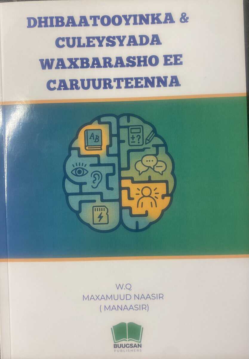 Maxamuud Naasir : Dhibaatooyinka iyo culeysyada waxbarasho ee caruurteenna