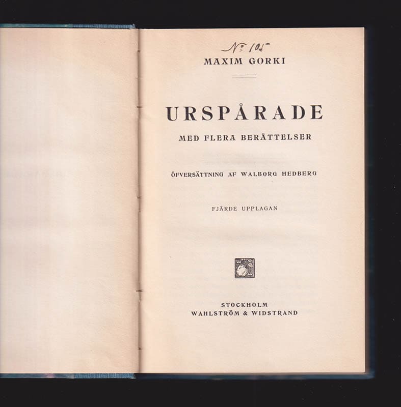 Maxim Gorkij : Urspårade med flera berättelser