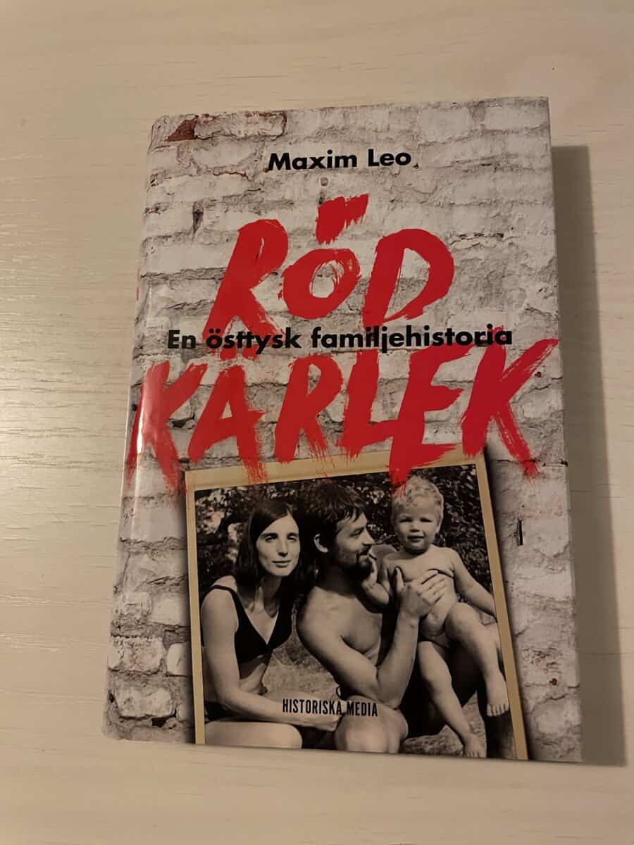 Maxim Leo : Röd kärlek en östtysk familjehistoria