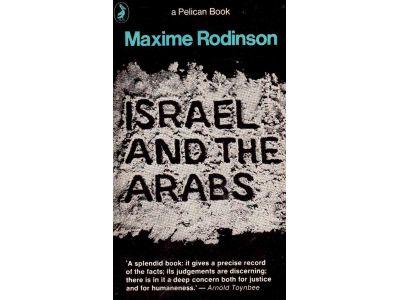 Maxime Rodinson : Israel and the Arabs