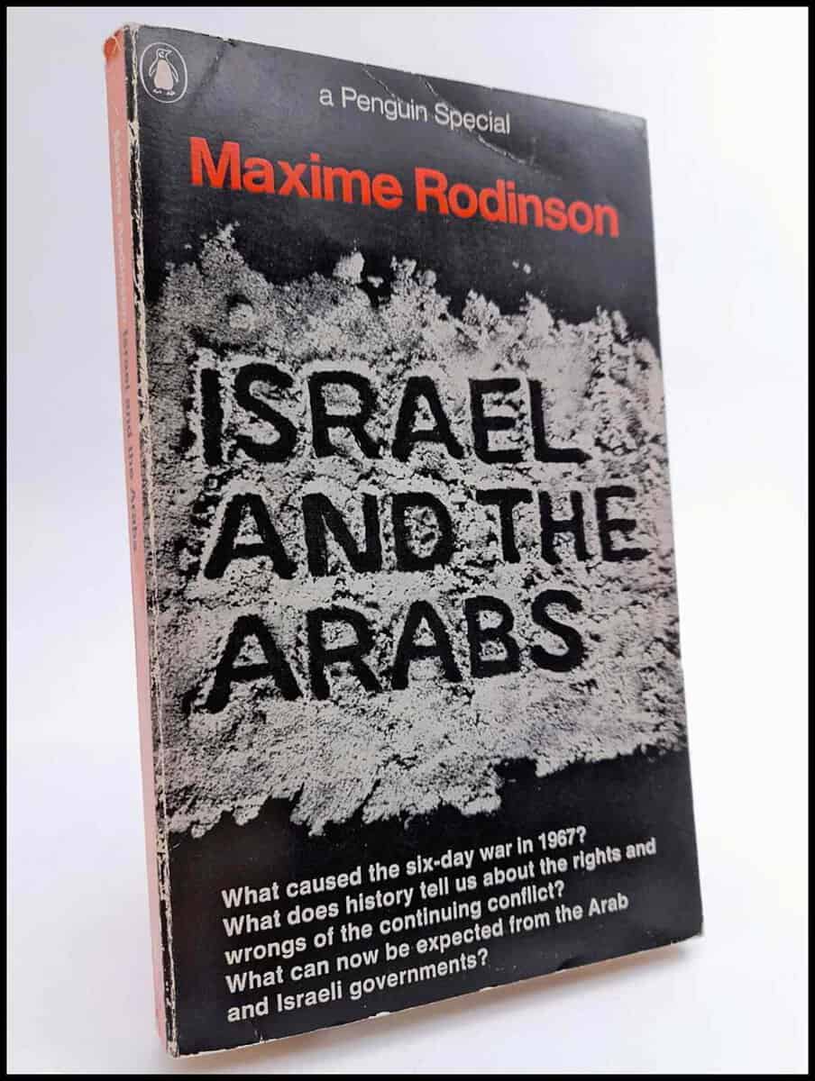 Maxime Rodinson : Israel and the arabs