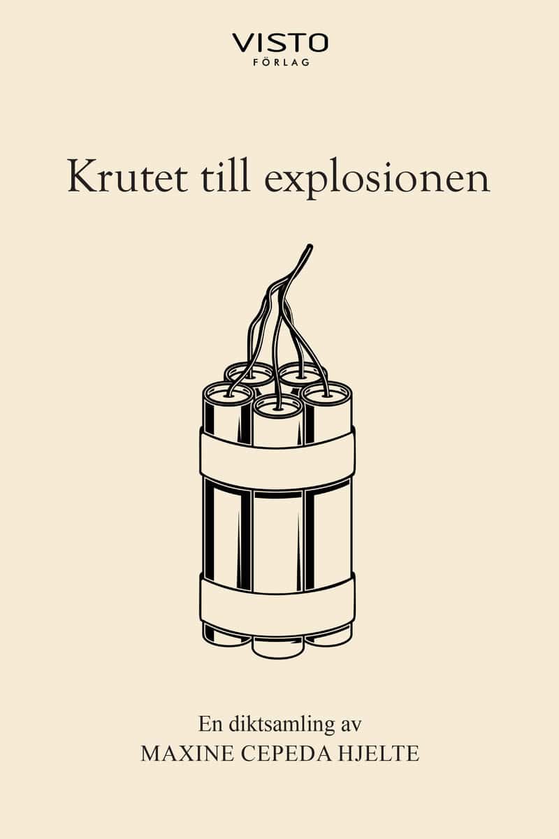 Maxine Cepeda Hjelte : Krutet till explosionen