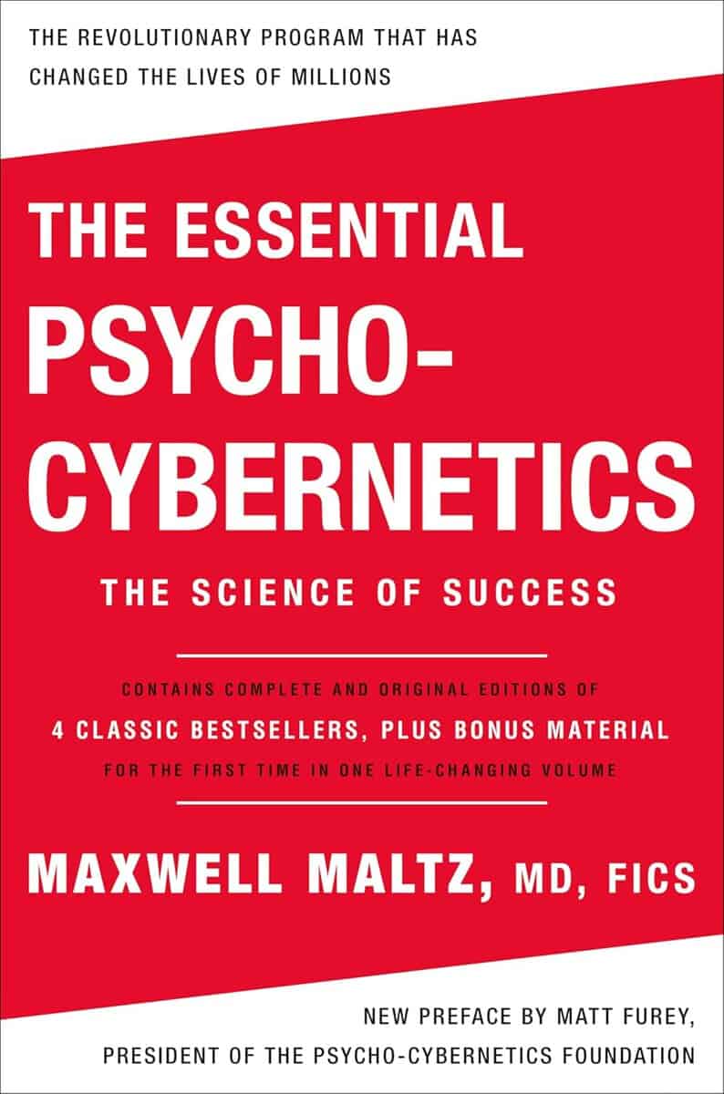 Maxwell Maltz M.D. F.I.C.S. : The Essential Psycho-Cybernetics