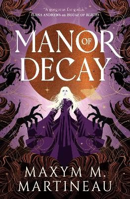 Maxym M. Martineau : Manor of Decay