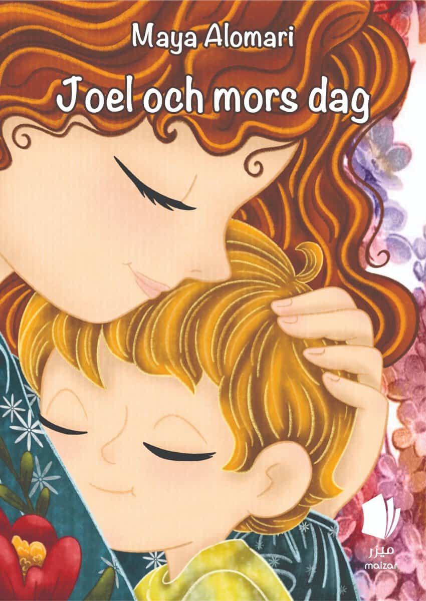 Maya Alomari : Joel och mors dag