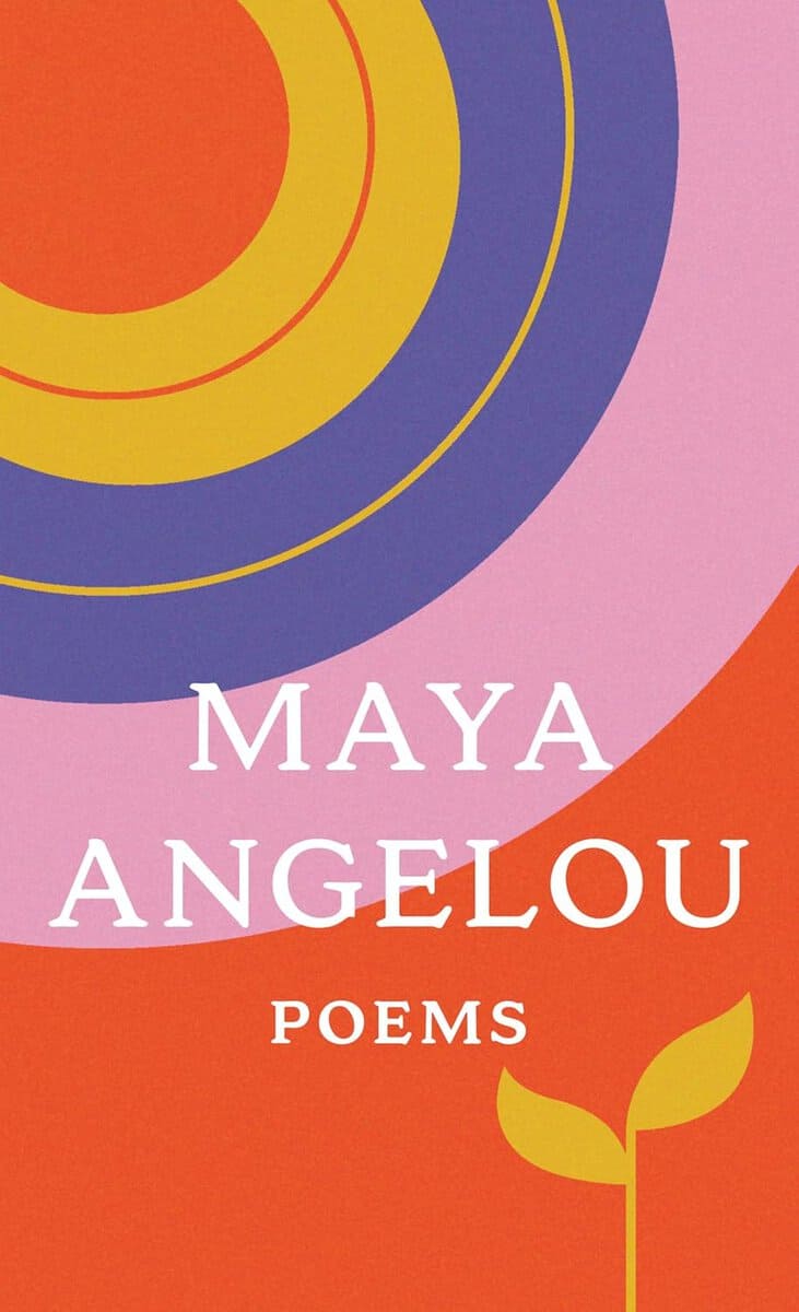 Maya Angelou : Poems
