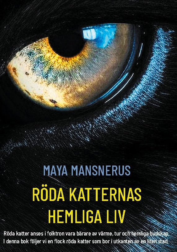 Maya Mansnerus : Röda Katternas Hemliga Liv