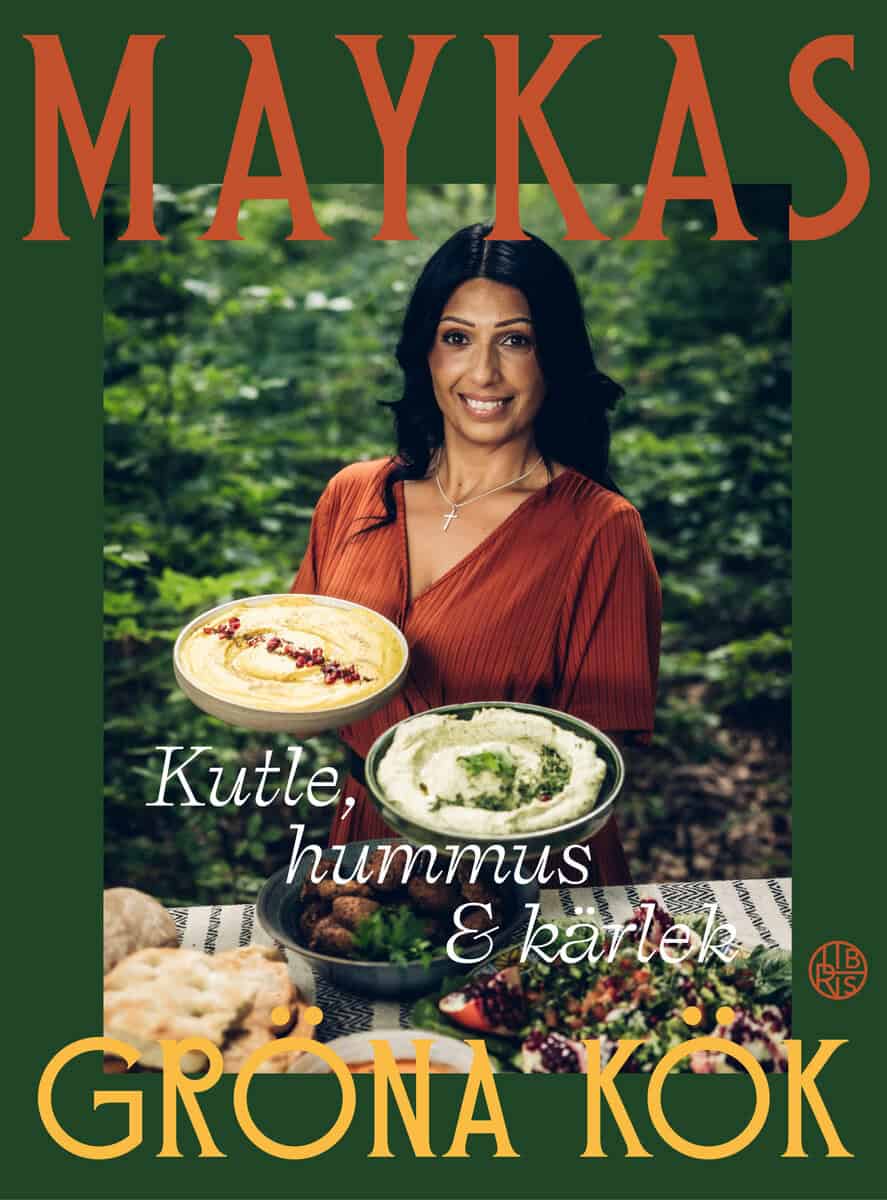 Mayka Gulo : Maykas gröna kök : kutle, hummus och kärlek
