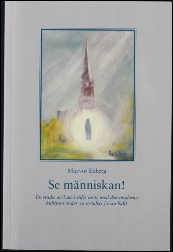 Mayvor Ekberg : Se människan!