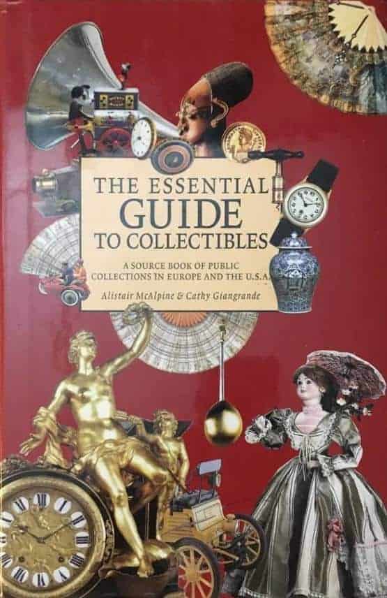 McAlpine, Alistair ; Giangrande, Cathy : The essential guide to collectibles