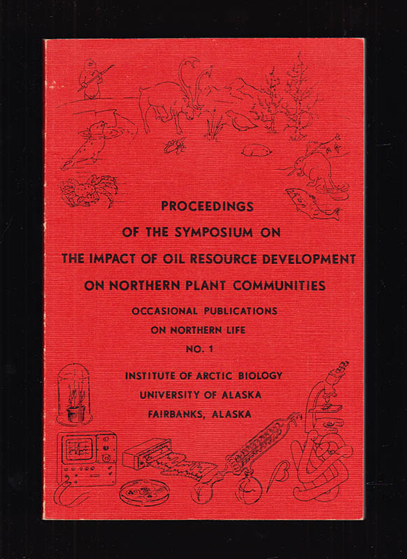 McCown, Brent H. ; Simpson, Donval R. [red.] : Proceedings of the Symposium on the Impact of Oil Resource Development on Northern Plant Communities