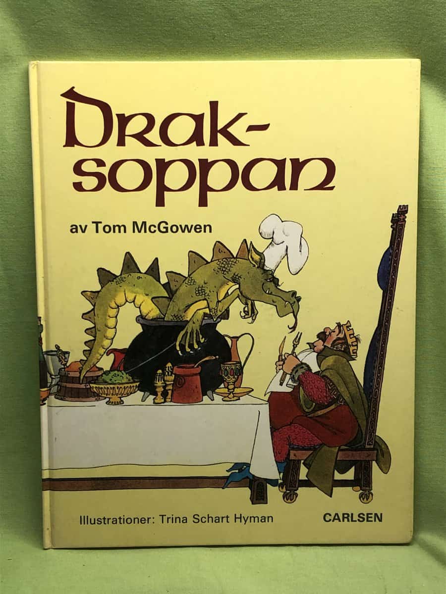 McGowen, Tom ; Hyman, Trina Schart ; Strömstedt, Margareta : Draksoppan
