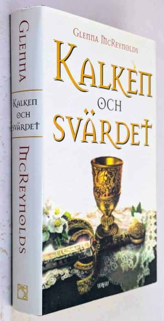 McReynolds, Glenna ; Spångberg, Ylva : Kalken och svärdet