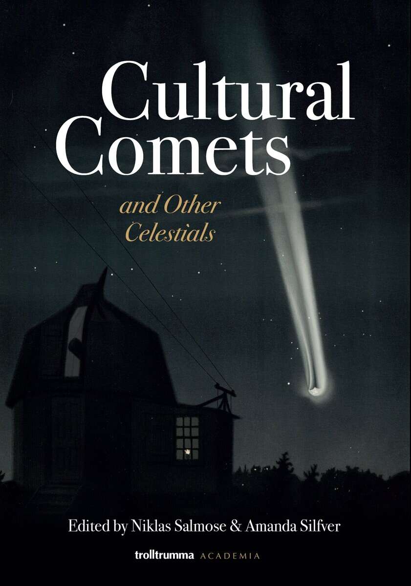 Meaden, Terence ; Stevenson, Randall ; Rennie, David A. ; Sandberg, Eric ; Silfver, Amanda ; Salmose, Niklas : Cultural comets