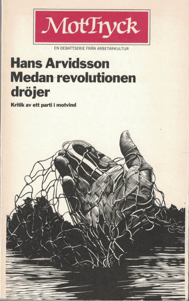 Medan revolutionen dröjer